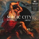 Mike G Bossikan Ortiz - Magic City