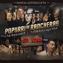 Banda Azpericueta - Popurri de Rancheras Mi Ranchito y Por Esa Calle Vive En…