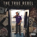 The True Rebel - Never Underestimate