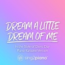 Sing2Piano - Dream A Little Dream Of Me In The Style of Doris Day Piano Karaoke…