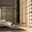 Drevanc - Enamored
