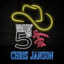 Chris Janson - Waitin on 5 Summer Jam Mix