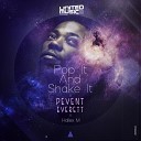 Peven Everett Hallex M - Pop It and Shake It Hallex M Remix