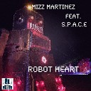 Mizz Martinez feat S P A C E - Robot Heart Burning Man Mix
