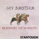 Stantough - Hey Brother Bardcore Instrumental