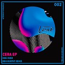 One Over - Cera Ben Murphy Remix