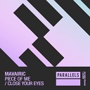 Mavairic - Close Your Eyes Extended Mix
