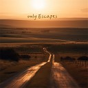Ethel Hernandez - Only Escapes