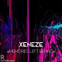 XENEZE - Memories left behind