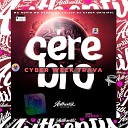 DJ Cyber Original feat Mc denny Mc Kalzin MC… - Cyber Week Trava C rebro