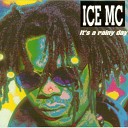 02 - Ice MC It s A Rainy Day EuroDance Mix