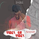 Zazee - Vibes On Vibes V O V