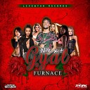 Furnace - Next Gyal