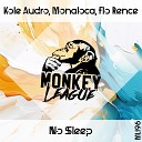 Kole Audro Monaloca Flo Rence - No Sleep