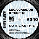 Luca Cassani Terri B - Do It Like This Radio Edit