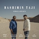 Morman feat Jaber Matin - Bashimin Taji