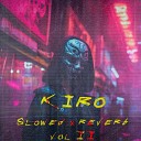 K1RO - Tomorrow Slowed X Reverb Version