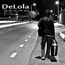 Delola - Ya me da igual