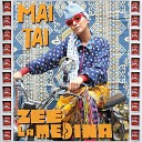 ZEE La MEDINA - Mai Tai