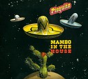 Pisquito - Mambo In The House Single Edit