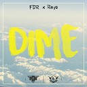 F D R Ft Rayo - Dime