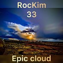 RocKim33 - Epic Cloud