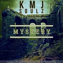 KMJ SOULZ - Mystery