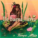 De Buena Tierra - Mi rinconcito