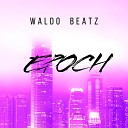 Waldo Beatz - Epoch