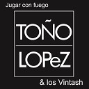 To o Lopez Los Vintash - Nada Cambia