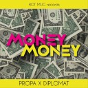 Diplomat Propa - Money Money
