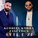 Klodian Korra feat Zani Loca - Syte E Zi