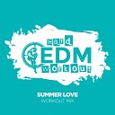 Hard EDM Workout - Summer Love Workout Mix Edit 140 bpm