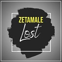 Zetamale - Lost Radio Mix