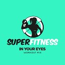 SuperFitness - In Your Eyes Instrumental Workout Mix 132 bpm