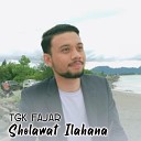 Tgk Fajar - Sholawat Ilahana