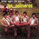 Los Palmeras - No he de Ponerme Triste