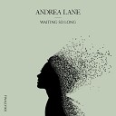 Andrea lane - Waiting So Long Radio Edit