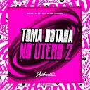 DJ MP7 013 feat MC GW DJ PSK ORIGINAL - Toma Botada no tero 2
