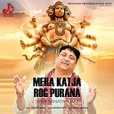 Kumar Vishu - Mera Katja Rog Purana Yahi Sanatan Hai