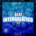 DJ DANTINHO 7L - Beat Intergal tico 2 0