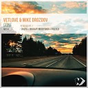 VetLove Mike Drozdov - Gone Nikolay Mikryukov Remix