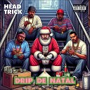 Head Trick oJua JuK feat FBR HP - Drip de Natal