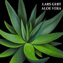 Lars Gert - Aloe Vera