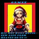 GRMNX - HIP HOP NEW LIFE FROM HEAVEN GO UP Live