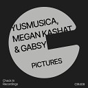 YusMusica Megan Kashat feat Gabsy - Pictures