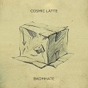 Cosmic latte - Без адреса