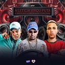 DJ RONALDO O BRABO MC MENOR DO DOZE MC NIGUERI feat MC… - A Leticia Virou Puta