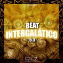 DJ DANTINHO 7L - Beat Intergal tico 5 0