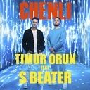 Timur Orun feat S beater - Chenli